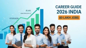 Career Guide 2026: India में 80 लाख Jobs, जानें कौन से Skills हैं जरूरी