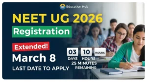 NEET UG 2026 Registration: 8 मार्च Last Date, 25 लाख Students के लिए बड़ा मौका