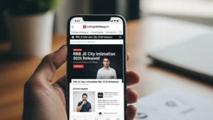 RRB JE City Intimation Slip 2026 आज जारी – Exam City और Date Check करें