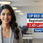 UP BEd JEE 2026 Registration शुरू, 2.40 लाख Seats के लिए 10 March तक करें Apply