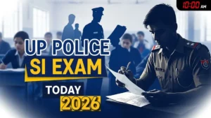UP Police SI Exam 2026: आज 15 मार्च को होगी परीक्षा, 15 लाख से ज्यादा Candidates — Exam Pattern, Cutoff और Next Steps की पूरी जानकारी
