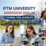 IFTM University Admission 2025-26