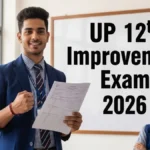 UP Board 12th Improvement Exam 2026 जानिए कैसे 12वीं के छात्र भी अब सुधार पाएंगे अपना रिजल्ट और मार्क्स