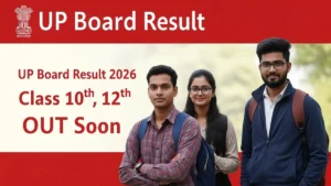 UP Board Result 2026 Class 10th, 12th OUT Soon