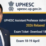 UPHESC Assistant Professor Admit Card 2026 Released